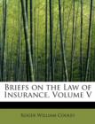 Briefs on the Law of Insurance, Volume V - Book