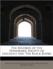 The Records of the Honorable Society of Lincoln's Inn : The Black Books - Book