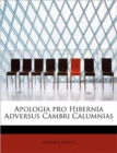 Apologia Pro Hibernia Adversus Cambri Calumnias - Book