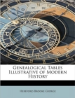 Genealogical Tables Illustrative of Modern History - Book