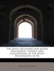 The Jesuit Relations and Allied Documents : Travels and Explorations of the Jesuit Missionaries in Ne - Book