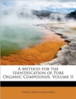 A Method for the Identification of Pure Organic Compounds, Volume II - Book