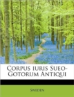Corpus Iuris Sueo-Gotorum Antiqui - Book