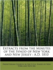 Extracts from the Minutes of the Synod of New York and New Jersey : A.D. 1810 - Book