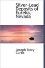 Silver-Lead Deposits of Eureka, Nevada - Book