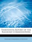 Thirteenth Report of the Railroad Commissioners - Book