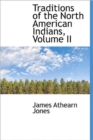 Traditions of the North American Indians, Volume II - Book
