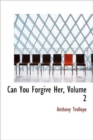 Can You Forgive Her, Volume 2 - Book