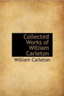 Collected Works of William Carleton - Book