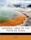 General Laws of the State of Texas - Book