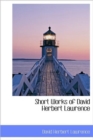 Short Works of David Herbert Lawrence - Book