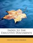Index to the Executive Documents - Book