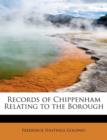 Records of Chippenham Relating to the Borough - Book