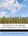 Statistics of Mines and Quarries in Ohio - Book