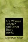 Are Women People? and Other Short Works - Book