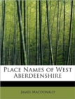 Place Names of West Aberdeenshire - Book