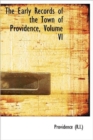 The Early Records of the Town of Providence, Volume VI - Book
