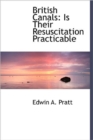 British Canals : Is Their Resuscitation Practicable - Book