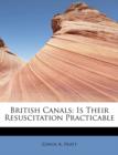 British Canals : Is Their Resuscitation Practicable - Book