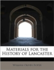 Materials for the History of Lancaster - Book