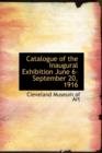 Catalogue of the Inaugural Exhibition June 6-September 20, 1916 - Book