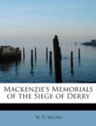MacKenzie's Memorials of the Siege of Derry - Book