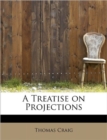 A Treatise on Projections - Book