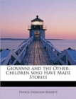 Giovanni and the Other : Children Who Have Made Stories - Book