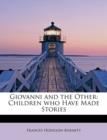 Giovanni and the Other : Children Who Have Made Stories - Book