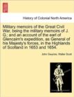 Military Memoirs of the Great Civil War, Being the Military Memoirs of J. G.; And an Account of the Earl of Glencairn's Expedition, as General of His - Book