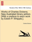 Works of Charles Dickens. New Illustrated Library Edition. [With a Preface to Each Work by Edwin P. Whipple.]. Vol. II - Book