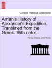 Arrian's History of Alexander's Expedition. Translated from the Greek. with Notes. - Book