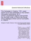 The Campaign in Virginia, 1781. Exact Reprint of Six Rare Pamphlets on the Clinton-Cornwallis Controversy. Sir H. Clinton.Unpublished Original Manuscr - Book