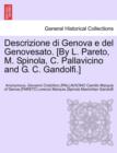 Descrizione Di Genova E del Genovesato. [By L. Pareto, M. Spinola, C. Pallavicino and G. C. Gandolfi.] Volume II - Book