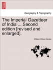 The Imperial Gazetteer of India ... Second Edition [Revised and Enlarged]. Volume III - Book