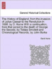 The History of England; from the invasion of Julius Caesar to the Revolution in 1688 : by D. Hume With a continuation, from that period to the death of George the Second, vol. IV - Book