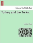 Turkey and the Turks. - Book