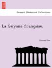 La Guyane Franc Aise. - Book
