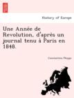 Une Anne&#769;e de Revolution, d'apre&#768;s un journal tenu a&#768; Paris en 1848. - Book