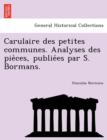 Carulaire Des Petites Communes. Analyses Des Pie Ces, Publie Es Par S. Bormans. - Book