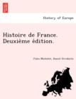 Histoire de France. Deuxie Me E Dition. - Book