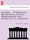 Les Cenci ... Traduction de Tola Dorian [I.E. Princess Meshcherskaya]. Avec Pre Face de A. C. Swinburne. - Book