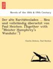 Der Alte Rarita Tenladen ... Neu Und Vollsta Ndig U Bersetzt Von Paul Heichen. [Together with "Meister Humphrey's Wanduhr."] - Book