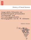 Ausgewa Hlte Urkunden Zur Brandenburgisch-Preussischen Verfassungs- Und Verwaltungsgeschichte ... Herausgegeben Von Dr. W. Altmann. - Book