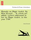 Monody on Major Andre . by Miss Seward ... to Which Are Added, Letters Addressed to Her by Major Andre, in the Year 1769. - Book