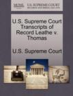 U.S. Supreme Court Transcripts of Record Leathe V. Thomas - Book