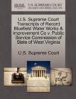 U.S. Supreme Court Transcripts of Record Bluefield Water Works & Improvement Co V. Public Service Commission of State of West Virginia - Book