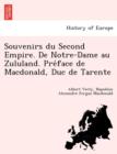 Souvenirs Du Second Empire. de Notre-Dame Au Zululand. Pre Face de MacDonald, Duc de Tarente - Book