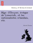 Mgr. O'Dwyer, E Ve Que de Limerick, Et Les Nationalistes Irlandais, Etc. - Book