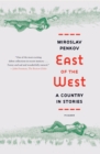 East of the West : A Country in Stories - Book